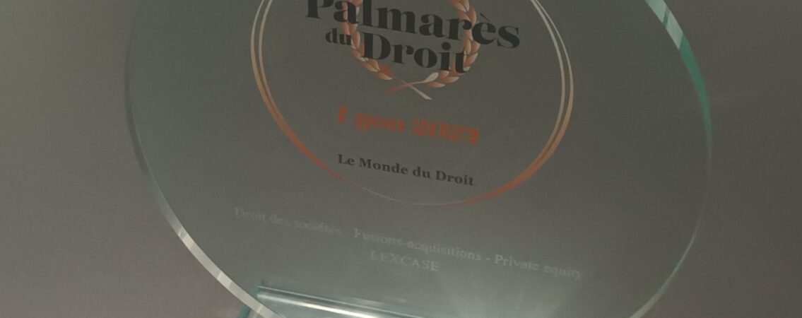 [DROIT DES SOCIÉTÉS] LexCase obtient la 3ème place du Palmarès du Droit 2024 dans la catégorie DROIT DES SOCIÉTÉS – FUSIONS/ACQUISITIONS – PE