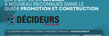 [CLASSEMENT] 🏆Les équipes de LexCase  à nouveau reconnues dans le guide promotion et construction des Décideurs Magazine.