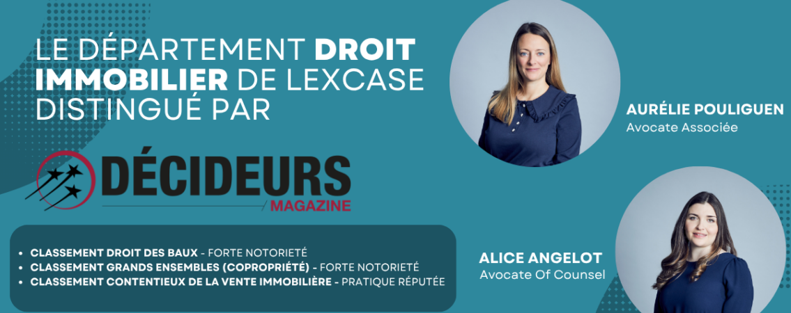 [CLASSEMENT] 🏆Les équipes de LexCase reconnues dans le guide Immobilier des Décideurs Magazine