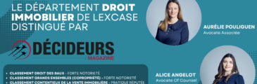 [CLASSEMENT] 🏆Les équipes de LexCase reconnues dans le guide Immobilier des Décideurs Magazine