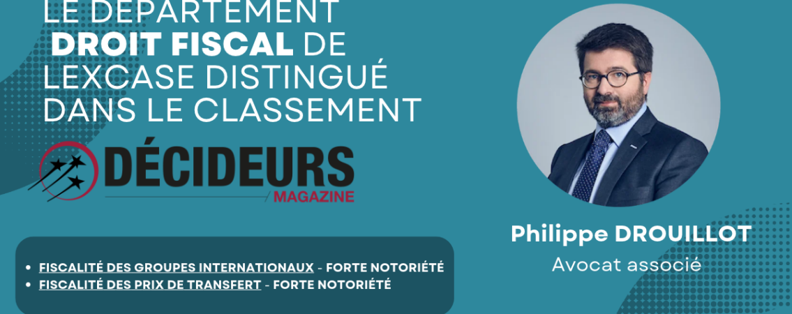 [CLASSEMENT] LexCase distingué dans le guide Droit fiscal 2026 des Décideurs Magazine