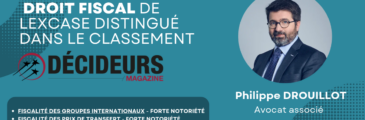[CLASSEMENT] LexCase distingué dans le guide Droit fiscal 2026 des Décideurs Magazine